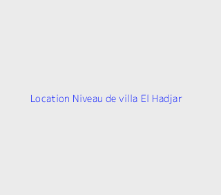Location Niveau de villa F2 Annaba